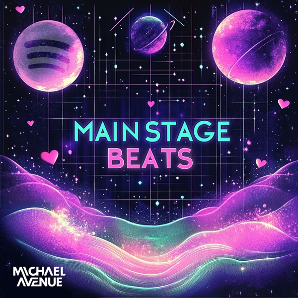 Michael Avenue: Spotify Playlist: Mainstage Beats